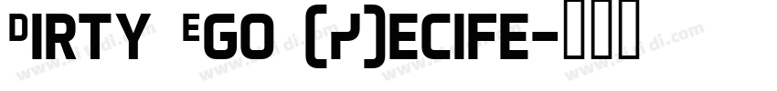 Dirty Ego (R)ecife字体转换